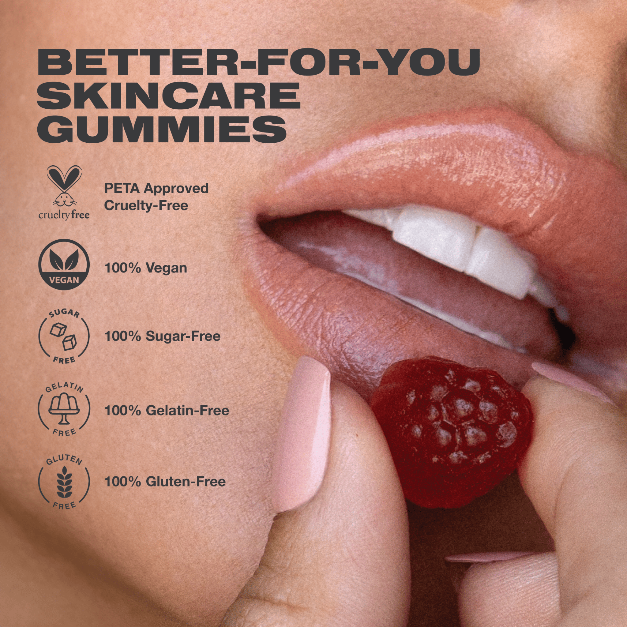 Close-up of a woman holding a red skincare gummy near her lips with overlayed text highlighting product benefits: PETA-approved cruelty-free, 100% vegan, sugar-free, gelatin-free, and gluten-free.